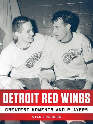 cover image of Detroit Red Wings: Greatest Moments and Players